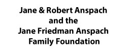 Jane & Robert Anspach and the Jane Friedman Anspach Family Foundation